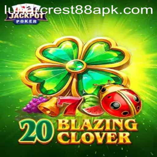 Unveiling the Exciting World of 20BlazingClover