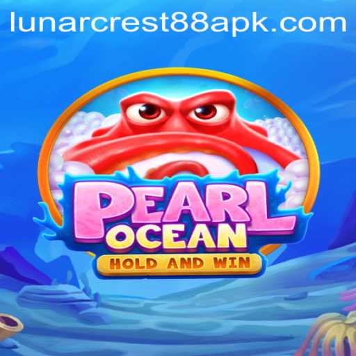 Exploring PearlOcean: A New Gaming Adventure with LunarCrest88